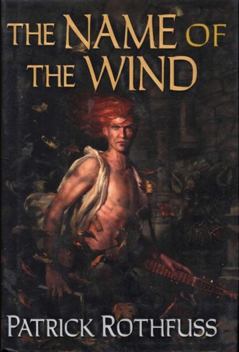 Cover of The Name of the Wind hardcover edition by Patrick Rothfuss, showing Kvothe with red hair holding a lute against a dark tavern backdrop